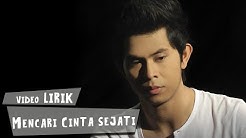 Cakra Khan - Mencari Cinta Sejati (Video Lirik)  - Durasi: 3:37. 