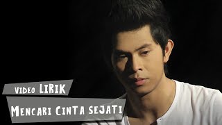 Cakra Khan - Mencari Cinta Sejati (Video Lirik) chords