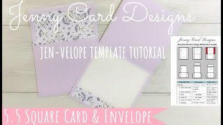5 and Half Inch Square Card and Envelope Template Tutorial
