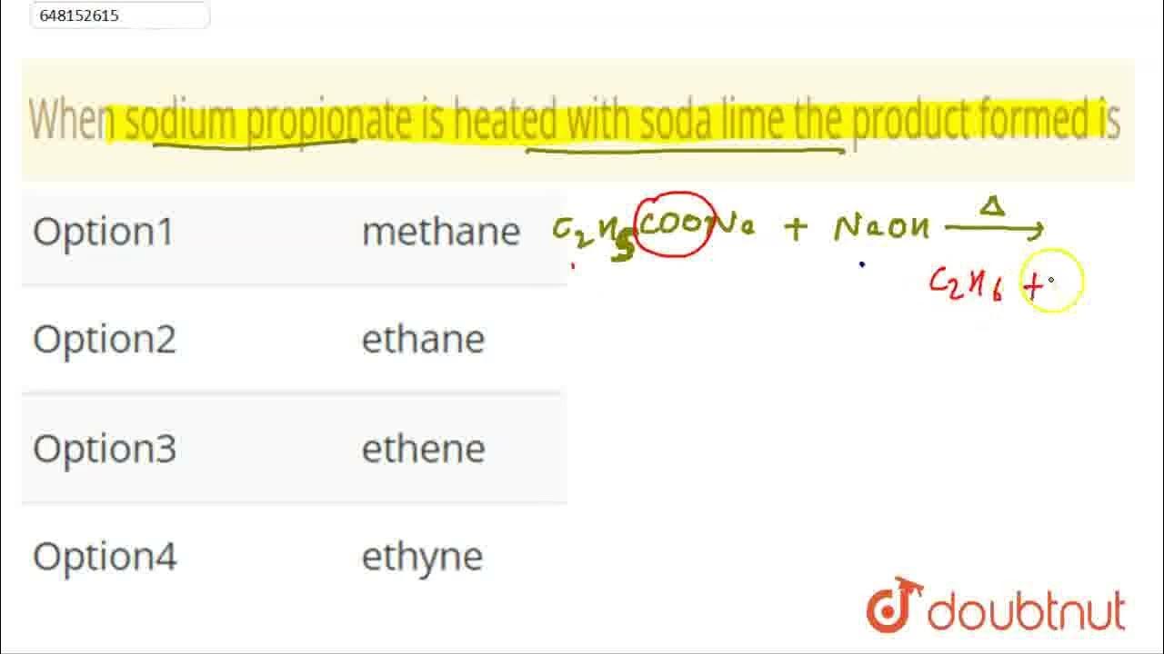 When sodium propionate is heated with soda lime the product formed is