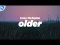 Lizzy McAlpine - Older (Lyrics)