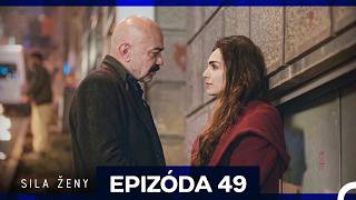 Sila Ženy Epizóda 49 (Český Dabing)