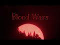 Blood wars  part 3  rainbow marvel