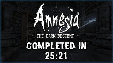 Amnesia: The Dark Descent Speedrun in 25:21