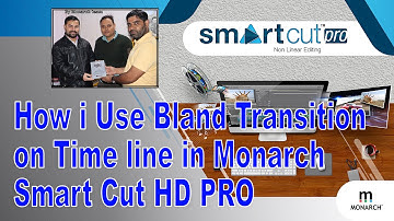 How I Use Bland Transition on Timeline in Monarch Smart Cut HD Pro