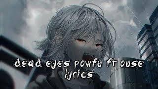 Nightcore - dead eyes (Lyrics   reverb)