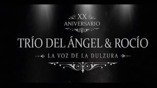 Video voorbeeld van "TRIO DEL ANGEL Y ROCIO LA VOZ DE LA DULZURA"