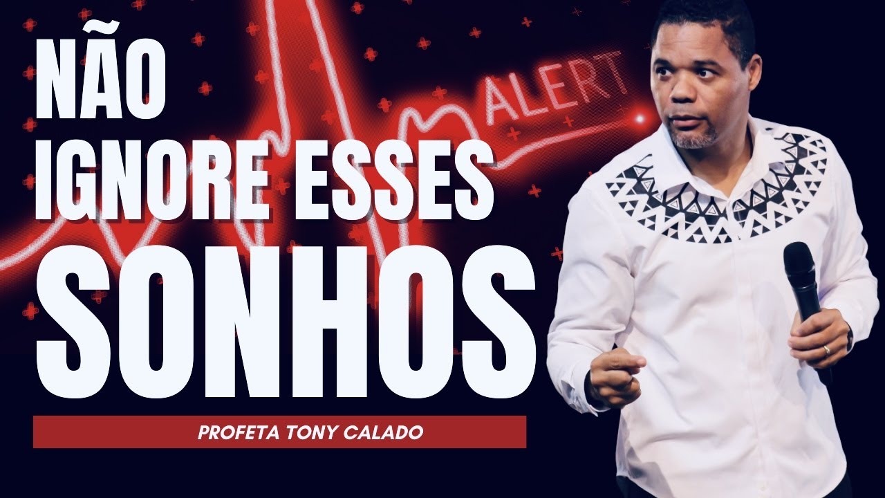 6 SONHOS QUE VOCÊ NÃO PODE IGNORAR | Tony Calado live profetica