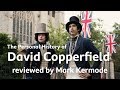 The Personal History of David Copperfield reviewed by Mark Kermode