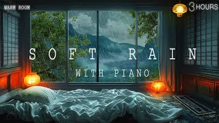 3Hours  Sleeping Music For Deep Sleeping, Relaxing Sleep Music, Soft Rain, Piano Chill | Warm Room