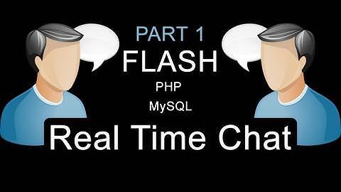 Part 1: Flash AS3 Real Time Auto Updating Chat Application Tutorial for Websites