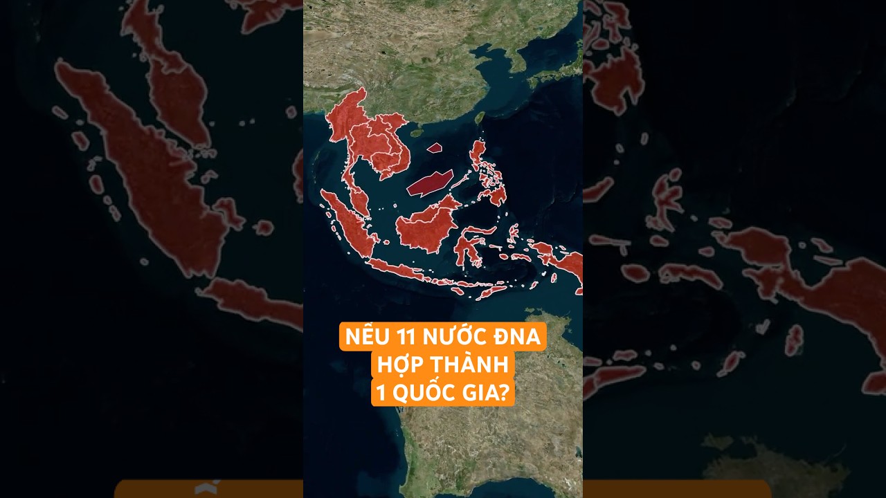 Nếu 11 nước ĐNÁ thành 1 Siêu quốc gia? #suluoc #tomtatlichsu #diachinhtri