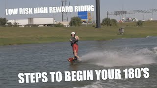 Low Risk Steps to Beginning Your 180's : Wakeboard Instruction