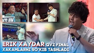 QVZ FINAL - ERIK XAYDAR CHIQQAN JOYI TO'LIQ 2022