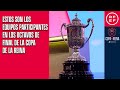 Estos son los equipos participantes en los octavos de final de la Copa de la Reina