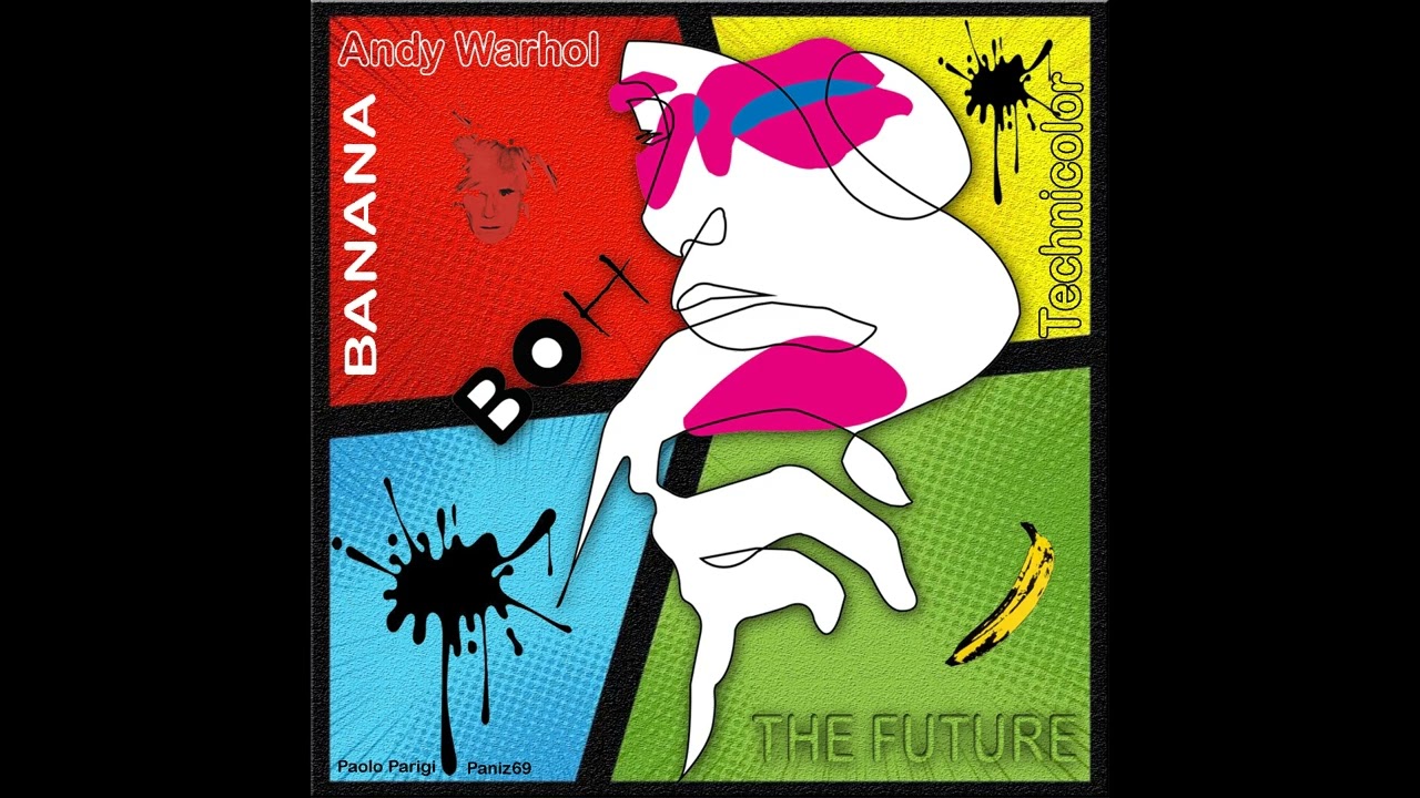 Andy Warhol Banana Technicolor -The Future(Paniz69, Paolo Parigi