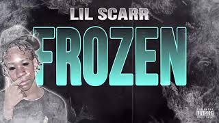 Lil Scarr - Frozen (Official Audio) [Prod By. @nunu.prod1]
