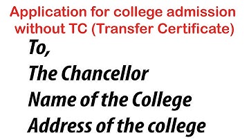 Application for college admission without TC || Admission application without Transfer certificate
