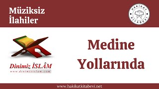 Yollarında Yollarında | Müziksiz ilahiler Resimi