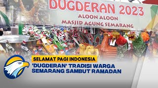 Meriahnya 'Dugderan' Tradisi Sambut Ramadan di Semarang