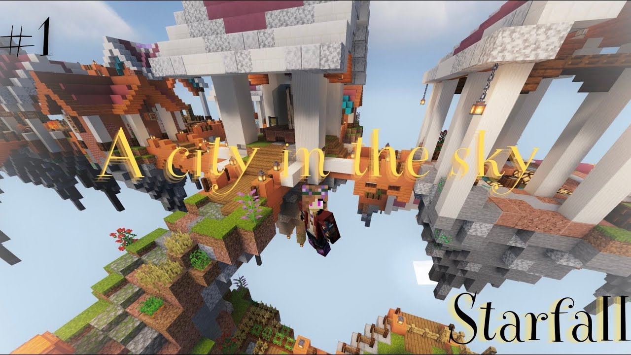 Modded Minecraft Starfall - A city in the sky [1] - YouTube