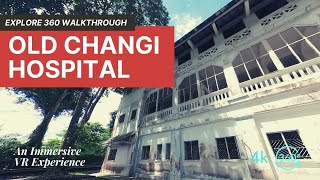 Exploring Old Changi Hospital | A Complete Walkthrough in 360 | Singapore Urbex