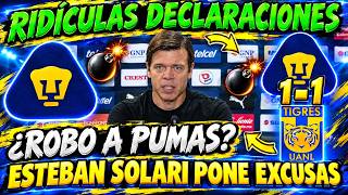 ✅🚨 RIDICULOUS STATEMENTS from Esteban Solari, MAKING EXCUSES | Pumas Vs Tigres | 1-1 | Press Conf...
