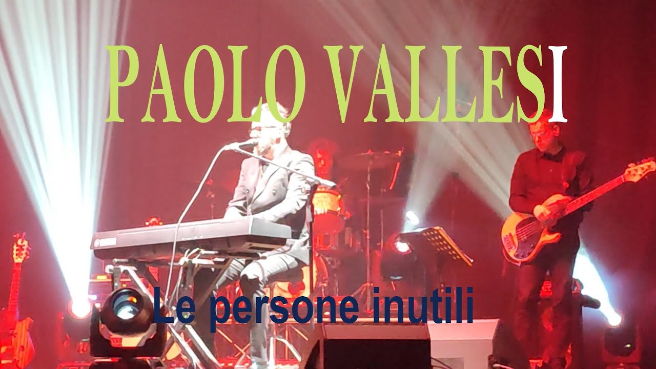 2022 AGROPOLI (SA), PAOLO VALLESI, Le persone inutili YouTube 2022 AGROPOLI (SA), PAOLO VALLESI, Le persone inutili YouTube