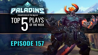 Paladins - Top 5 Plays - Episode 157