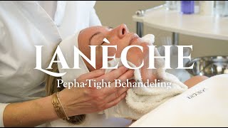 Lanèche - Pepha Tight Behandeling