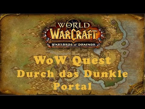 WoW Quest: Durch das Dunkle Portal (Horde)