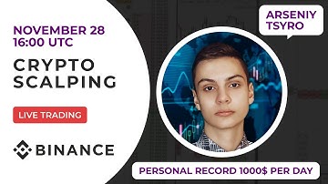 Live trading. Crypto Scalping on Binance