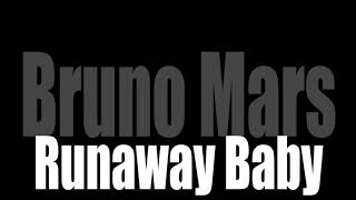 Runaway Baby-Bruno Mars 1h