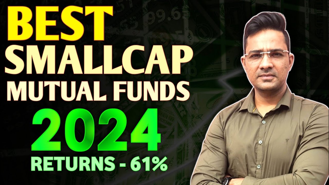 Best small cap mutual funds 2024|best mutual fund to invest now - YouTube