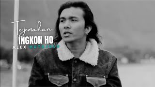 Ingkon Ho - Alex Hutajulu Lirik Dan Arti Lagu