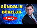 BÜRCLƏR - 1 MAY
