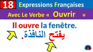 18 expressions françaises avec le verbe Ouvrir