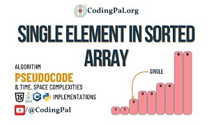single element in sorted array algorithm walkthrough || 100 days DSA || CodingPal