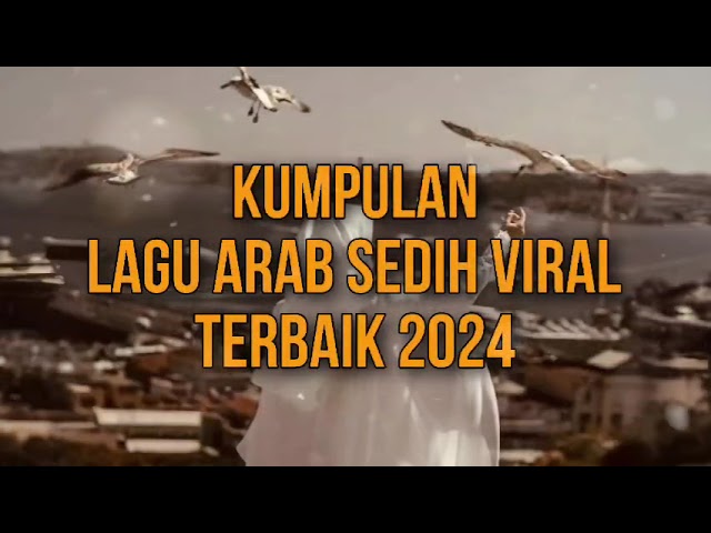 Kumpulan lagu Arab sedih viral 2024 #laguviraltiktok #fypシ゚viral #arabic #sadsong #laguarabterbaru class=