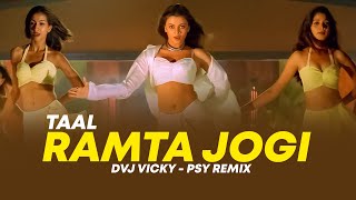 Ramta Jogi Remix | Taal | Psy Trance | DVJ Vicky | Sukhwinder Singh, Alka Yagnik | A.R.Rahman