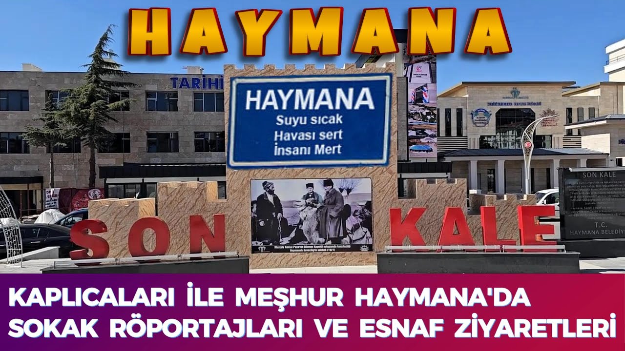 KAPLICALARI İLE MEŞHUR HAYMANA'DA SOKAK RÖPORTAJLARI VE ESNAF ZİYARETLERİ