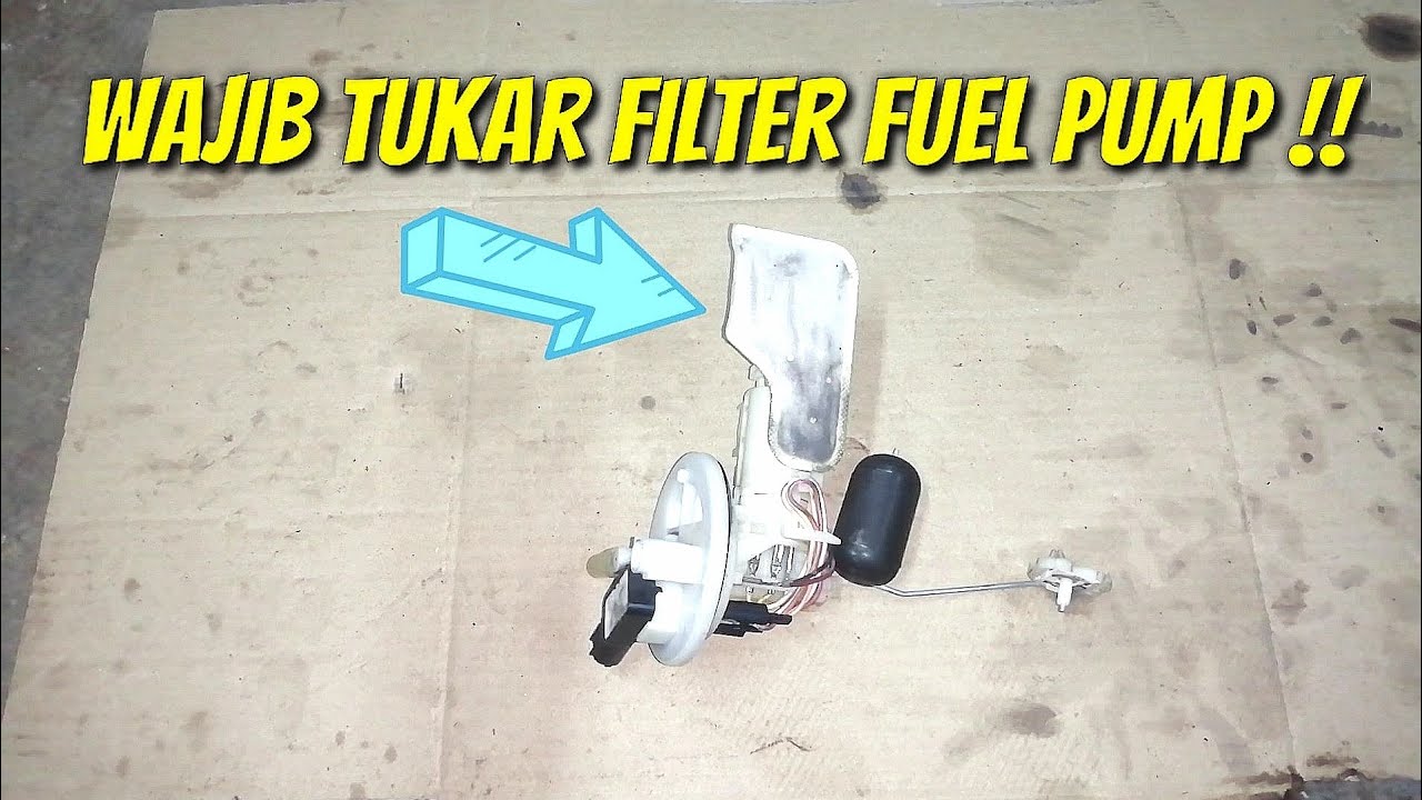 BILA FILTER FUEL PUMP KENA TUKAR..? YouTube