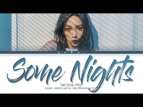 TAEYEON (태연) "Some Nights (그런 밤)" (Color Coded Lyrics Han/Rom/Eng/가사)
