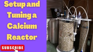Calcium Reactor Setup and Tuning 👍 Geo Calcium Reactor Setup
