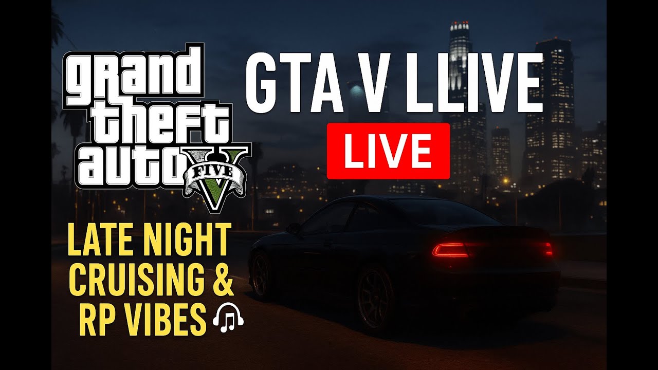 🌆 GTA V LIVE – Late Night Cruising & RP Vibes | Chill Stream 🎧 - YouTube