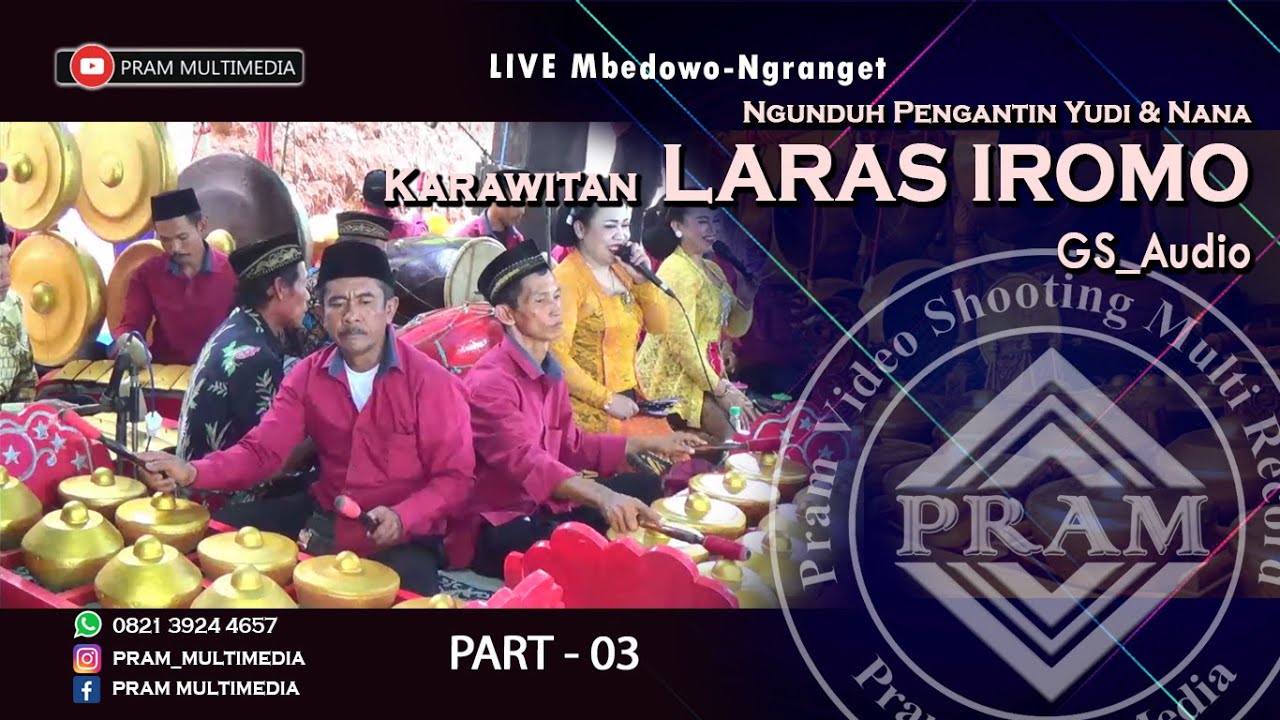 Karawitan LARAS IROMO(Part 03)LIVE Mbedowo-Ngranget || Ngunduh Pengantin Yudi & Nana || GS_AUDIO