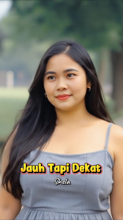 Musik Terbaru | Jauh Tapi Dekat