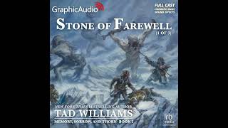 Memory, Sorrow, and Thorn 2: Stone of Farewell (1 of 3) by Tad Williams (Graphic Audio Sample 1)