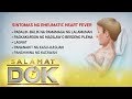 Salamat Dok: Causes and symptoms of rheumatic heart fever