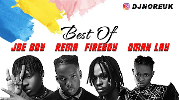 BEST OF REMA JOE BOY FIREBOY DML & OMAY LAY + OXLADE  MIX 2021 BY @DJNORE LATEST SONGS (NEW & OLD)
